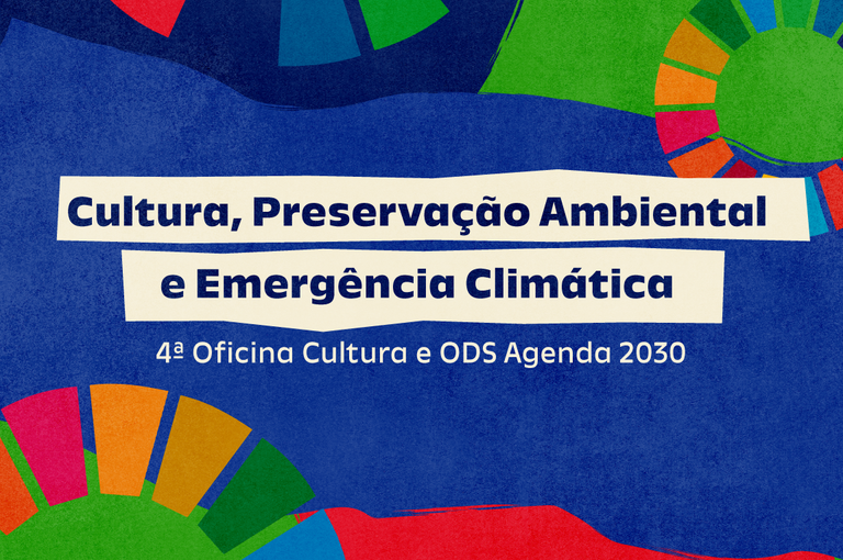 Cultura e Sustentabilidade: Oficina do MinC Explora Objetivos do Desenvolvimento Sustentável Imagem do artigo