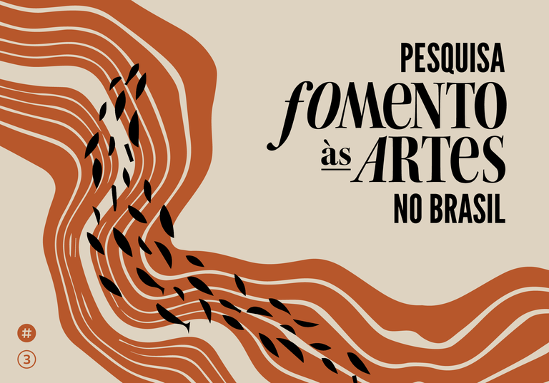 Funarte e OBEC Revelam 3º Boletim da Pesquisa Fomento às Artes no Brasil Funarte e OBEC Revelam 3º Boletim da Pesquisa Fomento às Artes no Brasil