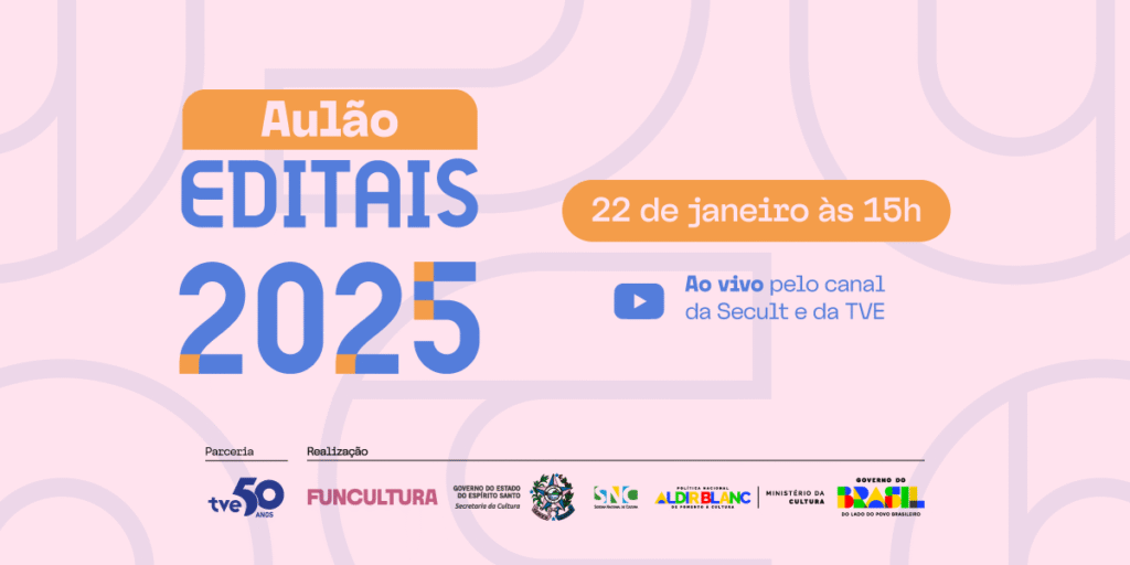 Espírito Santo Realiza Aulão Online Sobre Editais da Cultura 2025