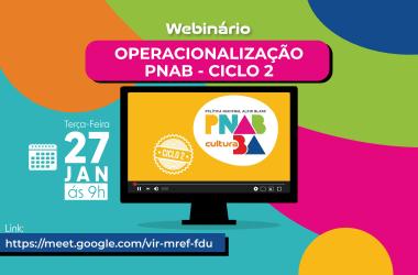 Webinário PNAB: Orientações para Gestores de Cultura na Bahia Webinário PNAB: Orientações para Gestores de Cultura na Bahia